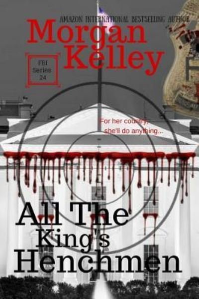 Cover for Morgan Kelley · All the King's Henchmen (Pocketbok) (2018)