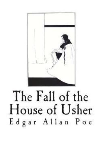 Cover for Edgar Allan Poe · The Fall of the House of Usher (Taschenbuch) (2018)