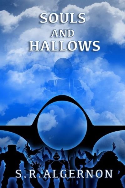 Cover for S. R. Algernon · Souls and Hallows (Paperback Book) (2018)
