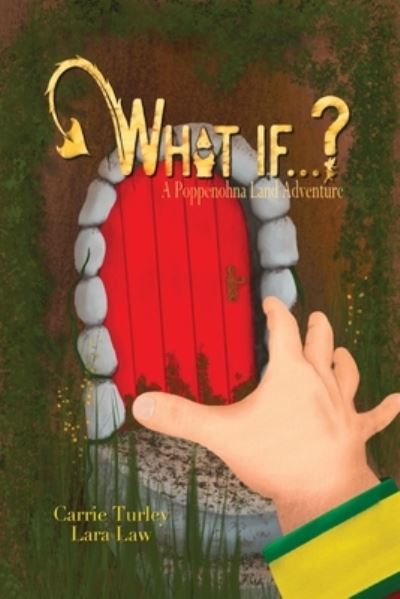 What if...? - Carrie Turley - Książki - Lawley Enterprises LLC - 9781733644488 - 20 marca 2020