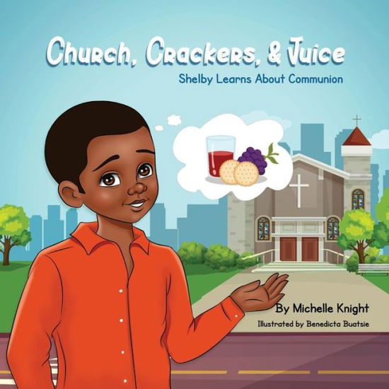 Cover for Michelle Knight · Church, Crackers, and Juice (Paperback Book) (2021)