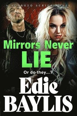 Cover for Edie Baylis · Mirrors Never Lie : A brand new gritty gangland thriller from Edie Baylis : 1 (Pocketbok) (2023)