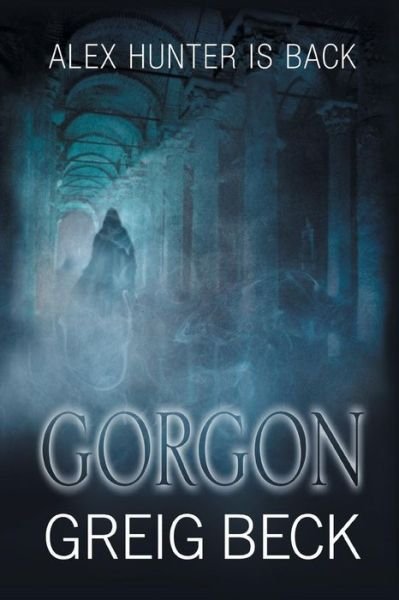 Cover for Greig Beck · Gorgon (Paperback Book) (2014)