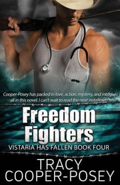 Freedom Fighters - Tracy Cooper-Posey - Books - Stories Rule - 9781772634488 - March 15, 2018