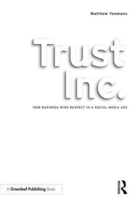 Cover for Matthew Yeomans · Trust Inc.: How Business Wins Respect in a Social Media Age (Paperback Book) (2018)