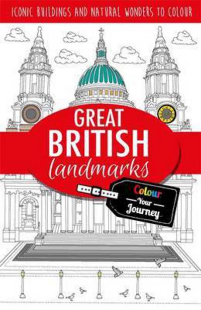 Colour Your Journeygb Landmarks - Colour Your Journeygb Landmarks - Książki - Bonnier Books Ltd - 9781783706488 - 2 czerwca 2016