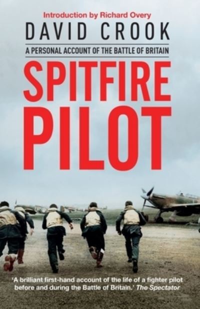 Cover for David, Crook, · Spitfire Pilot: A Personal Account of the Battle of Britain (Paperback Book) (2021)