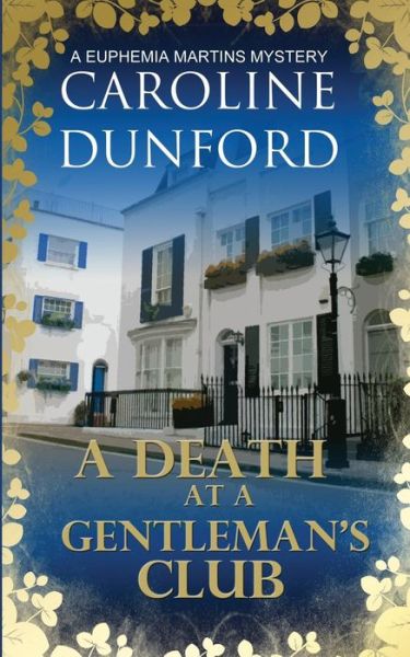 Cover for Caroline Dunford · A Death at a Gentleman's Club: A Euphemia Martins Mystery - A Euphemia Martins Mysteries (Paperback Book) (2019)