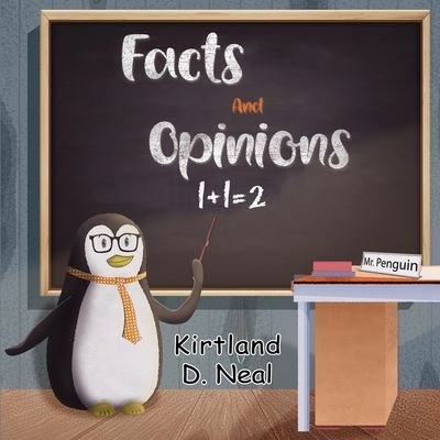 Kirtland D. Neal · Facts and Opinions (Paperback Book) (2024)