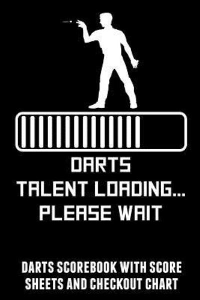 Cover for Kevin Williams · Darts Talent Loading Please Wait (Taschenbuch) (2019)