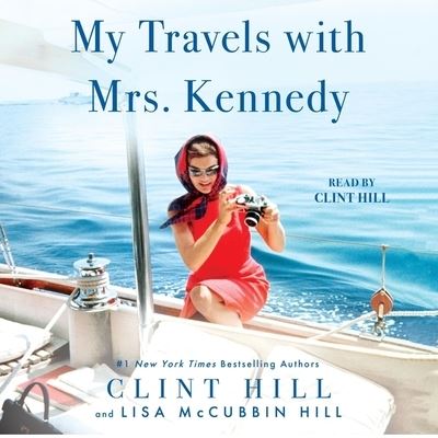 Cover for Clint Hill · Travels with Mrs. Kennedy (CD) (2022)