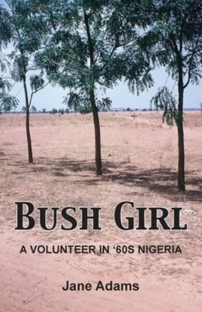 Cover for Jane Adams · Bush Girl (Paperback Book) (2021)