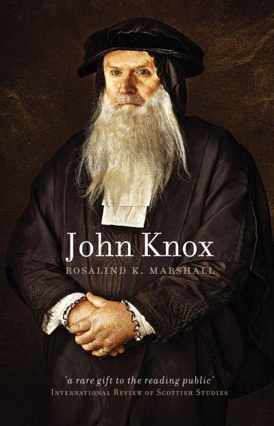 Cover for Rosalind K. Marshall · John Knox (Taschenbuch) [Reissue edition] (2023)