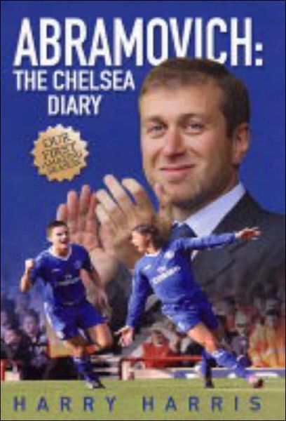 Cover for Harry Harris · Abramovich: The Chelsea Diary (Hardcover Book) (2004)