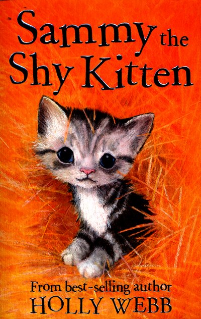 Cover for Holly Webb · Sammy the Shy Kitten - Holly Webb Animal Stories (Pocketbok) (2016)