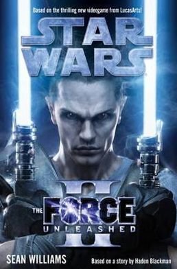 Cover for Sean Williams · Star Wars - the Force Unleashed II (Hardcover bog) (2010)