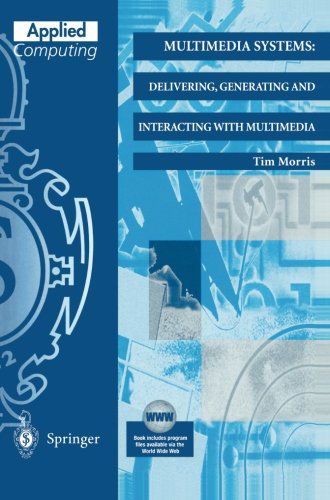 Cover for Tim Morris · Multimedia Systems: Delivering, Generating and Interacting with Multimedia - Applied Computing (Paperback Book) (2000)