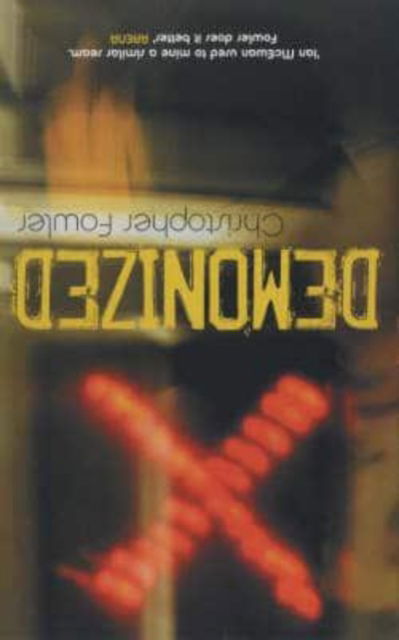 Cover for Christopher Fowler · Demonized (Paperback Book) (2004)