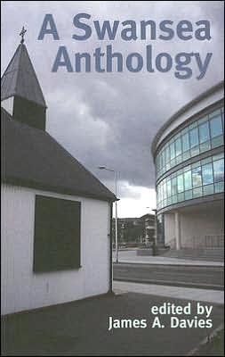 A Swansea Anthology - Dylan Thomas - Livros - Poetry Wales Press - 9781854114488 - 14 de novembro de 2006
