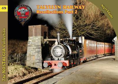 Cover for Nigel Adams · The Nostalgia Collection Volume 49 Talyllyn Railway Recollections Part 2 (Paperback Book) (2005)