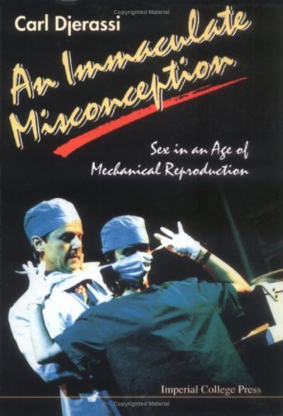 Cover for Carl Djerassi · Immaculate Misconception, An (Paperback Book) (2001)