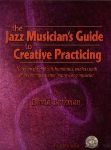 Cover for David Berkman · Jazz Musician's Creative Practicing (Sheet music) (2007)