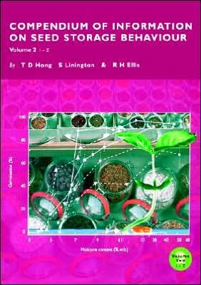 Compendium of Information on Seed Storage Behaviour Vol. 2 1-z (Vol. 2 of  2 Volumes) - T D Hong - Bøger - Royal Botanic Gardens Kew - 9781900347488 - 5. september 2000