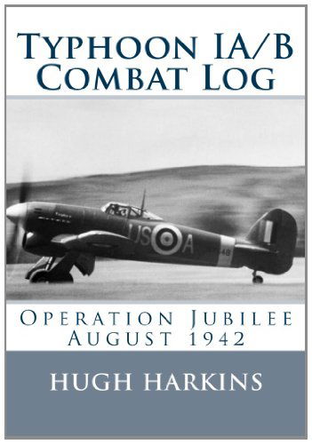 Cover for Hugh Harkins · Typhoon Ia/b Combat Log: Operation Jubilee August 1942 (Paperback Book) (2014)
