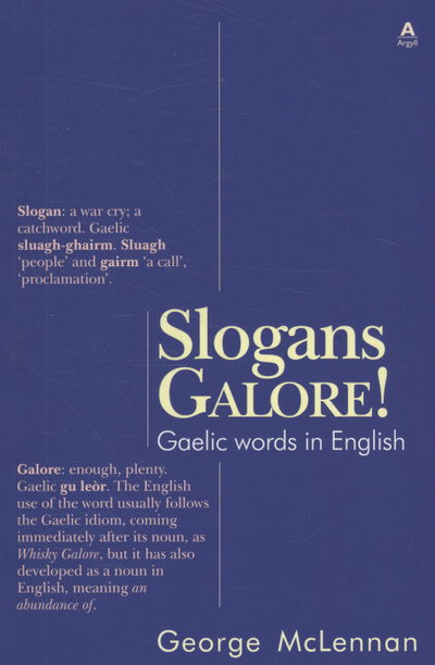 Cover for George McLennan · Slogans Galore!: Gaelic Words in English (Paperback Book) (2010)