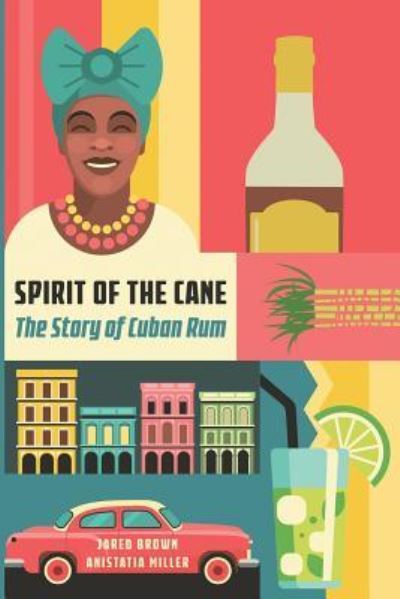 Spirit of the Cane - Jared M Brown - Książki - Jared Brown - 9781907434488 - 30 lipca 2017