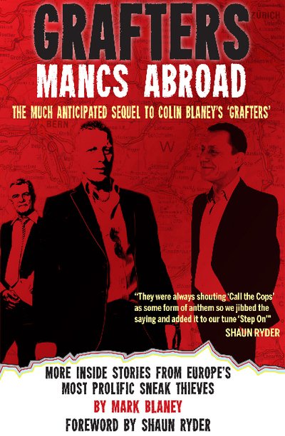 Cover for Marcus Blaney · Grafters -- Mancs Abroad: More Inside Stories from Europe's Most Prolific Sneak Thieves (Paperback Book) (2018)