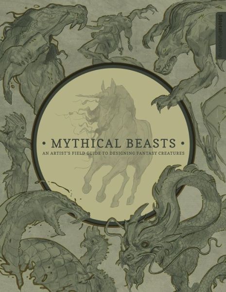 Mythical Beasts: An Artist's Field Guide to Designing Fantasy Creatures - 3dtotal Publishing - Bøker - 3DTotal Publishing Ltd - 9781909414488 - 12. oktober 2017