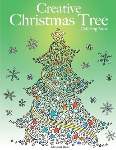 Cover for Christina Rose · Creative Christmas Tree Coloring Book (Paperback Bog) (2020)
