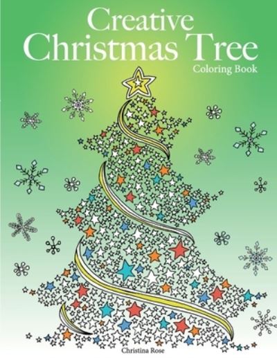 Cover for Christina Rose · Creative Christmas Tree Coloring Book (Pocketbok) (2020)