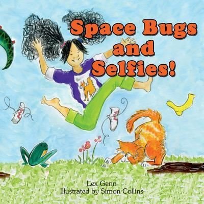 Cover for Lex Genn · Space Bugs and Selfies (Paperback Bog) (2018)