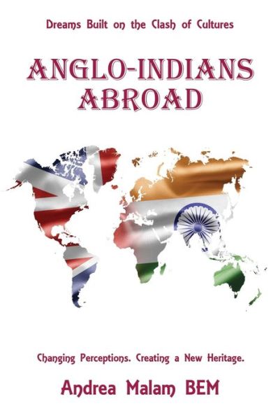 Cover for Andrea Malam BEM · Anglo-Indians Abroad: Dreams Built on the Clash of Cultures (Paperback Book) (2022)