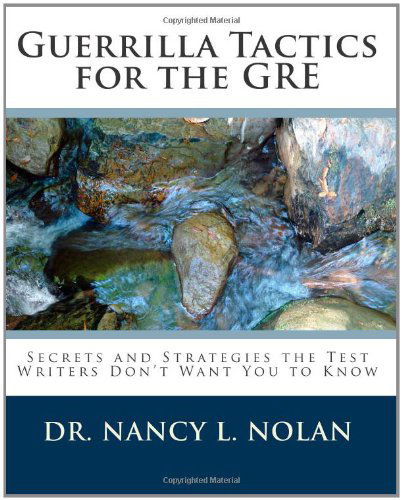 Cover for Dr. Nancy L. Nolan · Guerrilla Tactics for the Gre: Secrets and Strategies the Test Writers Don't Want You to Know (Paperback Book) (2010)