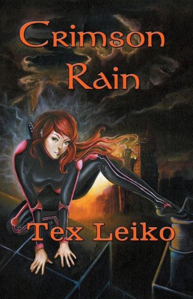 Cover for Tex Leiko · Crimson Rain (Paperback Book) (2015)