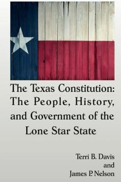 Cover for Terri B Davis · The Texas Constitution (Paperback Book) (2017)