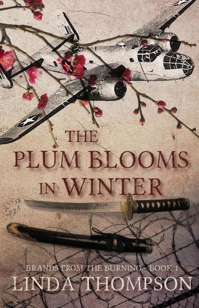 Cover for Linda Thompson · The Plum Blooms in Winter (Paperback Bog) (2018)