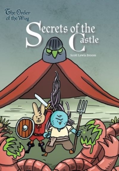 Secrets of the Castle - Scott Lewis Broom - Książki - Storybook Genius, LLC - 9781949522488 - 1 września 2019