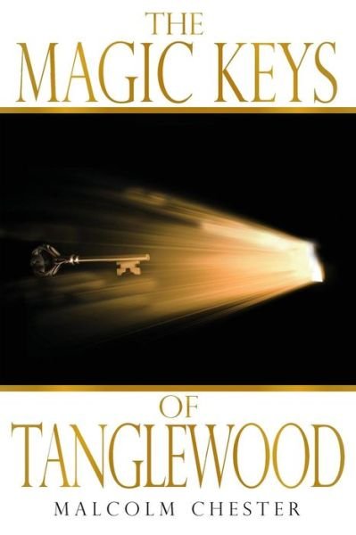 Cover for Malcolm Chester · The Magic Keys of Tanglewood (Taschenbuch) (2018)