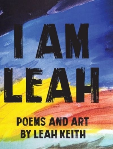 Cover for Leah Keith · I am Leah (Hardcover Book) (2019)