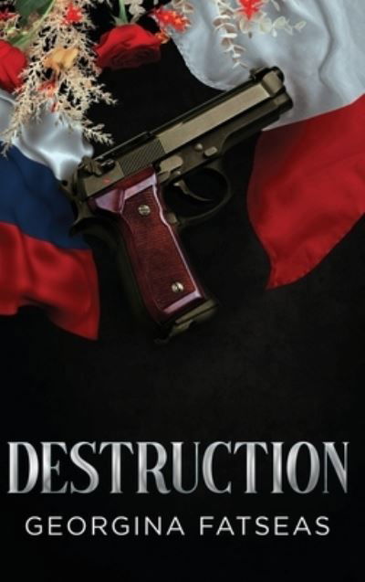 Cover for Georgina Fatseas · Destruction (Book) (2022)