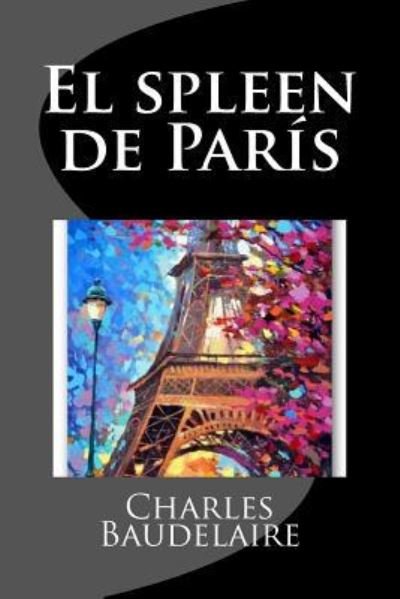 Cover for Charles Baudelaire · El spleen de Paris (Pocketbok) [Spanish edition] (2017)
