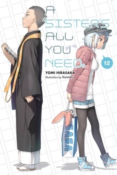 Cover for Yomi Hirasaka · A Sister's All You Need., Vol. 12 (light novel) (Pocketbok) (2022)