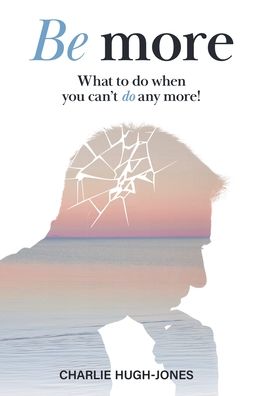 Cover for Charlie Hugh-Jones · Be More (Book) (2022)
