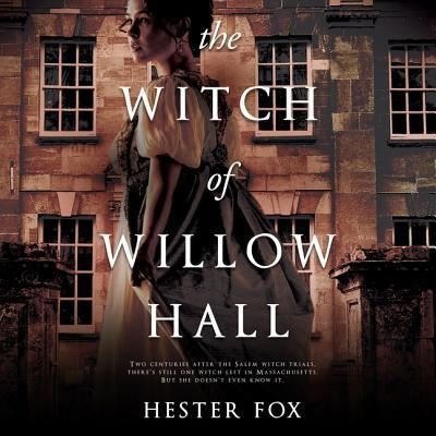 Cover for Hester Fox · The Witch of Willow Hall Lib/E (CD) (2018)