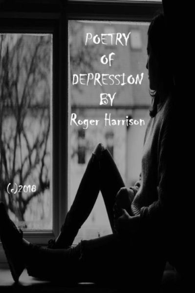 Cover for Roger Harrison · Poetry Of Depression (Paperback Book) (2018)