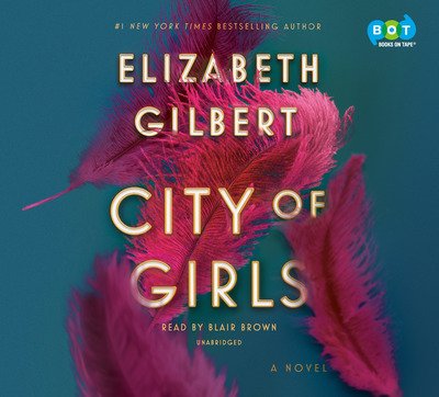 Cover for Elizabeth Gilbert · City of Girls Libcd (Audiobook (CD)) (2019)